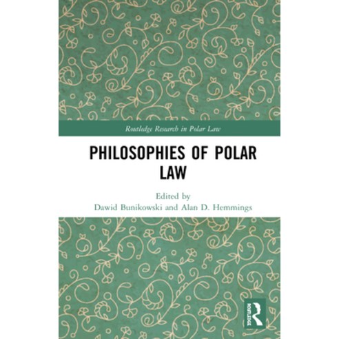 Philosophies of Polar Law Hardcover, Routledge, English, 9781138618558