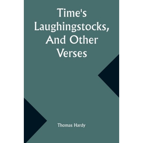 (영문도서) Time''s Laughingstocks And Other Verses Paperback, Alpha Edition, English, 9789357930253