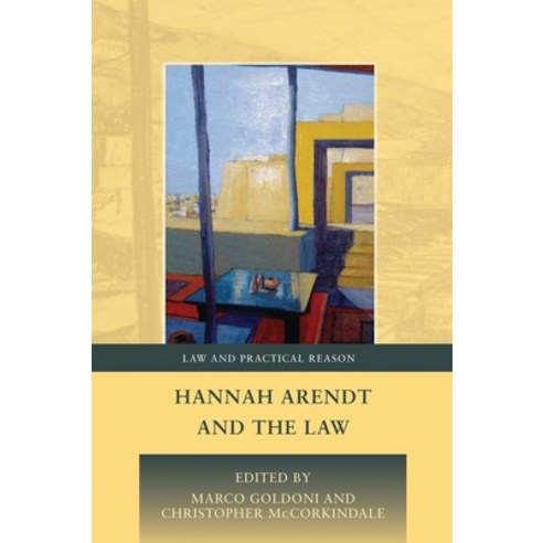Hannah Arendt and the Law Hardcover, Bloomsbury Publishing PLC