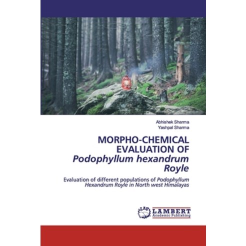 MORPHO-CHEMICAL EVALUATION OFPodophyllum hexandrum Royle Paperback, LAP Lambert Academic Publishing