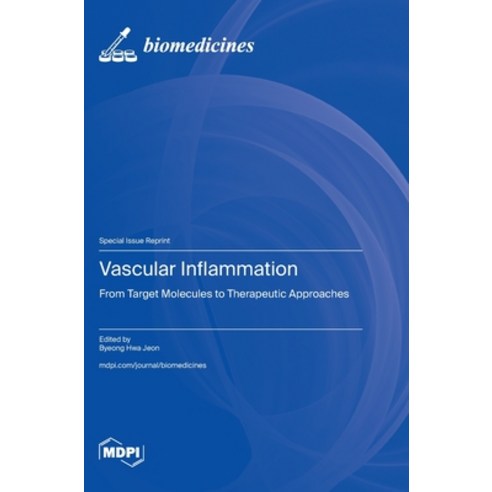(영문도서) Vascular Inflammation: From Target Molecules to Therapeutic Approaches Hardcover, Mdpi AG, English, 9783036588643