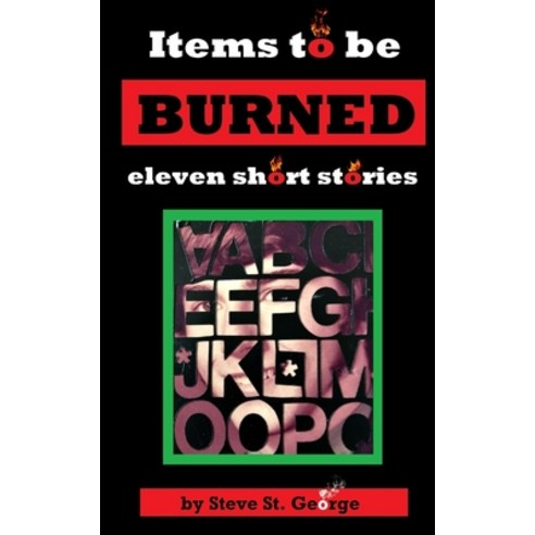 (영문도서) Items to be Burned: eleven short stories Paperback, Independently Published, English, 9798373045926
