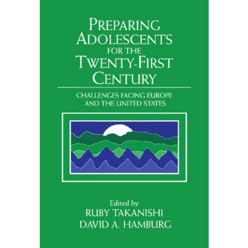 Preparing Adolescents for the Twenty-First Century: Challenges Facing Europe and the United States Hardcover, Cambridge University Press, English, 9780521570657
