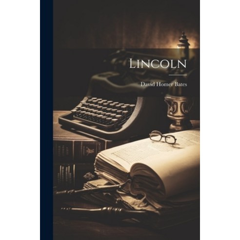 (영문도서) Lincoln Paperback, Legare Street Press, English, 9781022172005