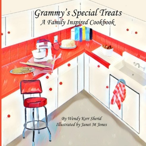 Grammy''s Special Treats: A Family Inspired Cookbook Paperback, Independently Published, English, 9798697029794