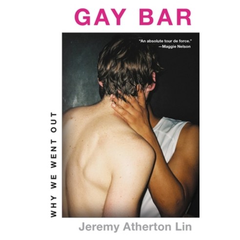 (영문도서) Gay Bar: Why We Went Out Paperback, Back Bay Books, English, 9780316458757