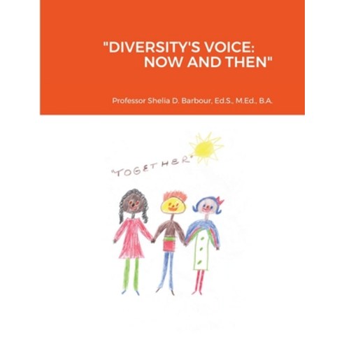 (영문도서) "Diversity''s Voice: Now and Then" Paperback, Lulu.com, English, 9781304665867