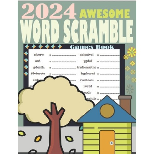 (영문도서) 2024 Awesome Word Scramble Games Book: Word Scramble Book For Adults and Teens - Logic Puzzle... Paperback, Independently Published, English, 9798873332045
