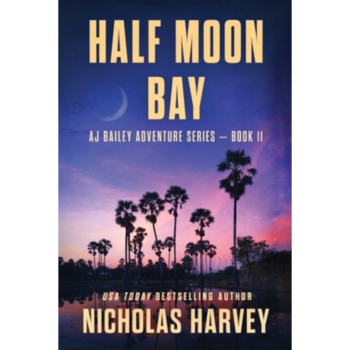 (영문도서) Half Moon Bay Paperback, Harvey Books, LLC, English, 9781959627111