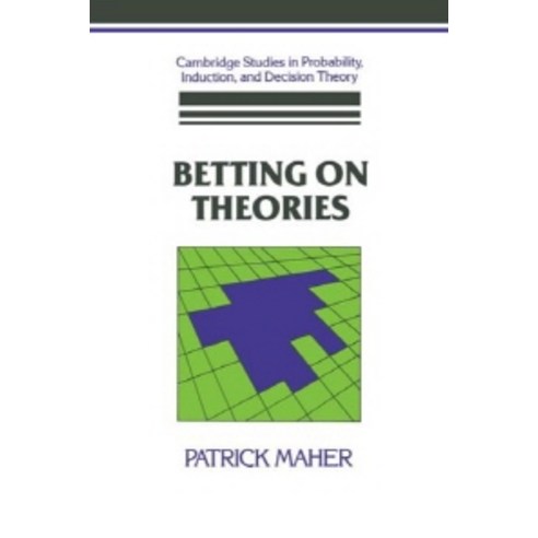 Betting on Theories, Cambridge University Press