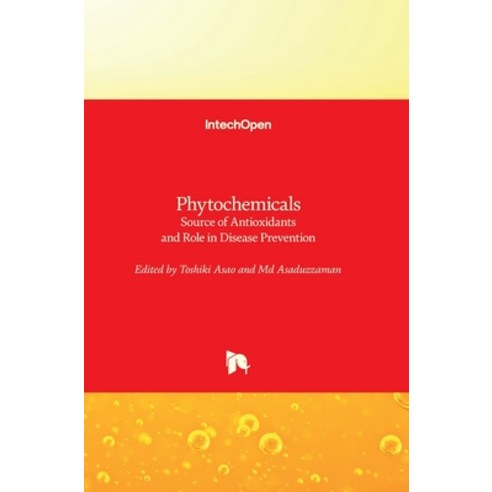 (영문도서) Phytochemicals: Source of Antioxidants and Role in Disease Prevention Hardcover, Intechopen, English, 9781789843774