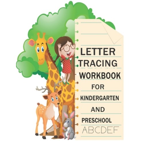 Letter Tracing Workbook For Kindergarten And Preschool: Tracing Alphabet Practice for Kids And Toddl... Paperback, Independently Published