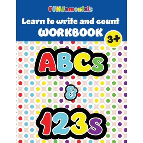 FUNdamentals Learn to Write and Count WORKBOOK: Handwriting Practice for Kindergarten Kids - Alphabe... Paperback, Independently Published, English, 9798695915914