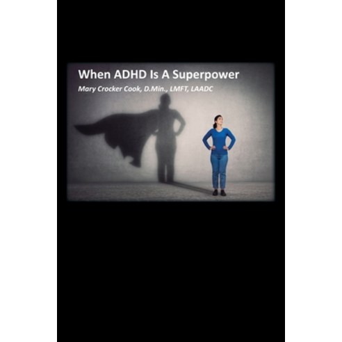 When ADHD is a Superpower Paperback, Robertson Publishing