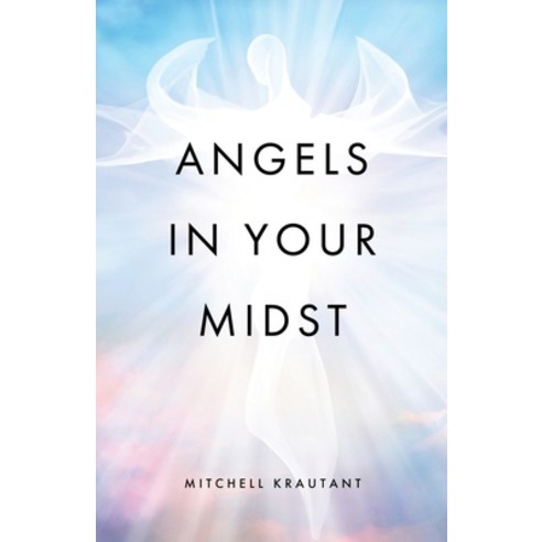 Angels In Your Midst Paperback, Mr., English, 9781952740251