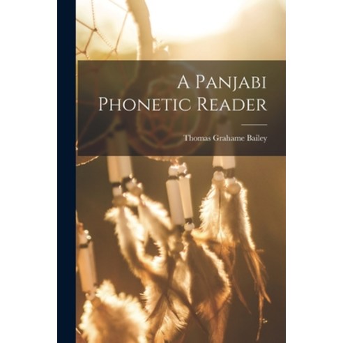 (영문도서) A Panjabi Phonetic Reader Paperback, Legare Street Press, English, 9781015152069
