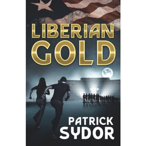 Liberian Gold Paperback, Independently Published