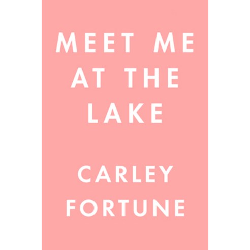 (영문도서) Meet Me at the Lake Hardcover, Berkley Books, English, 9780593638477