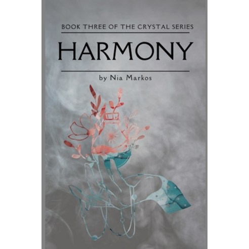 (영문도서) Harmony (The Crystal Series) Book Three Paperback, Blurb, English, 9798880506286