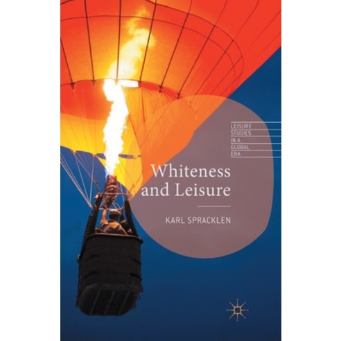 (영문도서) Whiteness and Leisure Paperback, Palgrave MacMillan, English, 9781349439348