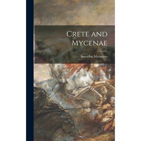 (영문도서) Crete and Mycenae Hardcover, Hassell Street Press, English, 9781014001481