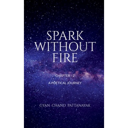 (영문도서) Spark Without Fire of 2 Chaps Paperback, Notion Press, English, 9798889356530