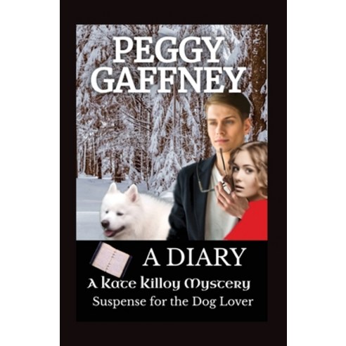 (영문도서) A Diary - A Kate Killoy Mystery Suspense for the Dog Lover Paperback, Kanine Books, English, 9780977041282