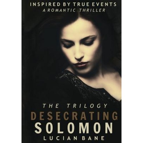 (영문도서) Desecrating Solomon Trilogy Paperback, Createspace Independent Pub..., English, 9781540556417