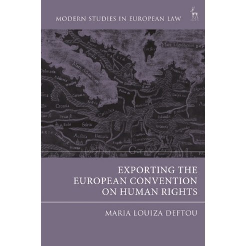 (영문도서) Exporting the European Convention on Human Rights Hardcover, Hart Publishing, English, 9781509952434