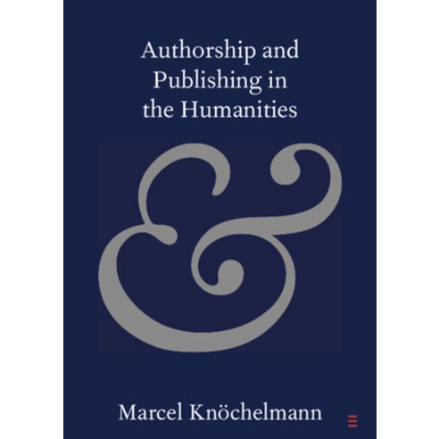 (영문도서) Authorship and Publishing in the Humanities Paperback, Cambridge University Press, English, 9781009223096