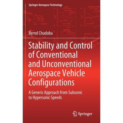 (영문도서) Stability and Control of Conventional and Unconventional Aerospace Vehicle Configurations: A ... Hardcover, Springer, English, 9783030168551