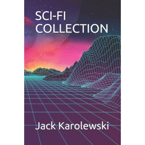 Sci-Fi Collection Paperback, Independently Published