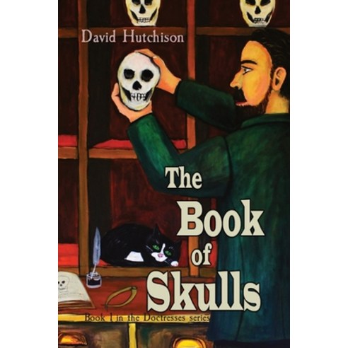 The Book of Skulls: Book 1 in the Doctresses series Paperback, Flying Sheep Publishing