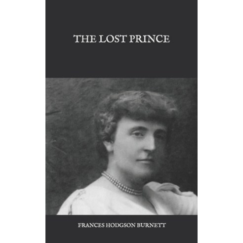 The Lost Prince Paperback, Independently Published, English, 9798588814638
