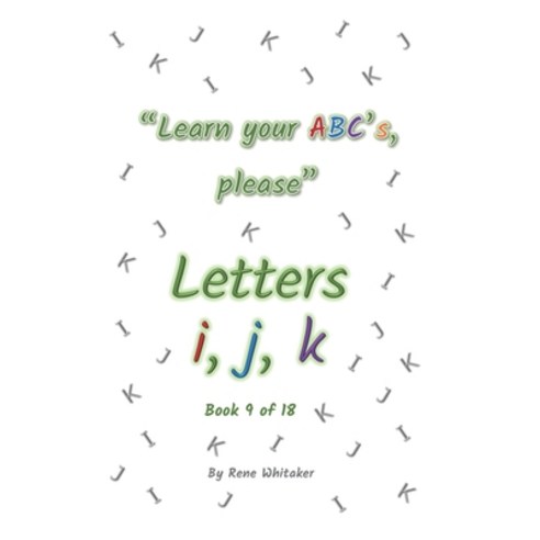 (영문도서) Letters i j k Paperback, Independently Published, English, 9798638280277