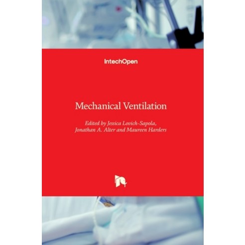 (영문도서) Mechanical Ventilation Hardcover, Intechopen, English, 9781839697289