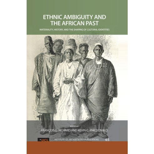 Ethnic Ambiguity and the African Past: Materiality History and the Shaping of Cultural Identities Paperback, Routledge, English, 9781629580081