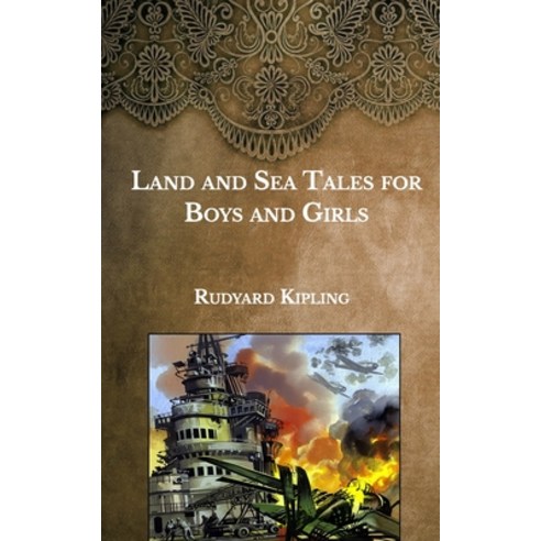 Land and Sea Tales for Boys and Girls Paperback, Independently Published, English, 9798592559723