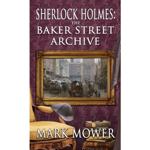 (영문도서) Sherlock Holmes - The Baker Street Archive Hardcover, MX Publishing