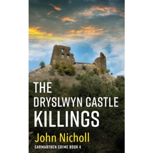 (영문도서) The Dryslwyn Castle Killings Hardcover, Boldwood Books Ltd, English, 9781804263303