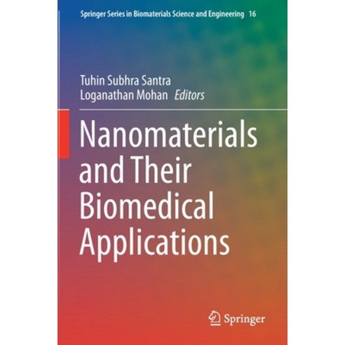 (영문도서) Nanomaterials and Their Biomedical Applications Paperback, Springer, English, 9789813362543
