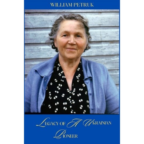 (영문도서) Legacy Of A Ukrainian Pioneer Paperback, Independently Published, English, 9798863430706