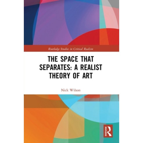 (영문도서) The Space that Separates: A Realist Theory of Art Paperback, Routledge, English, 9780367784140