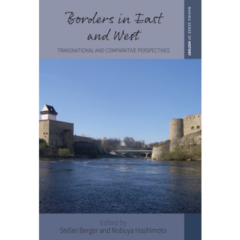(영문도서) Borders in East and West: Transnational and Comparative Perspectives Hardcover, Berghahn Books, English, 9781800736238