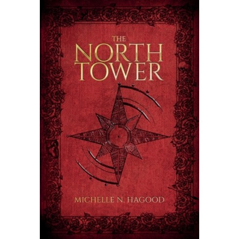 (영문도서) The North Tower Paperback, Michelle Hagood, English, 9798985479812