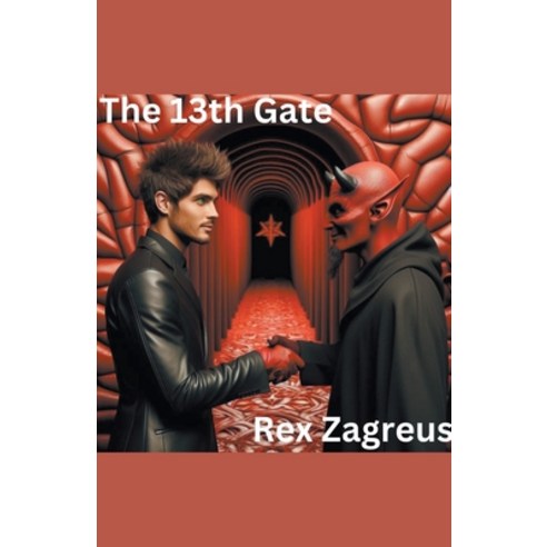 (영문도서) The 13th Gate Paperback, Rex Zagreus, English, 9798224648696