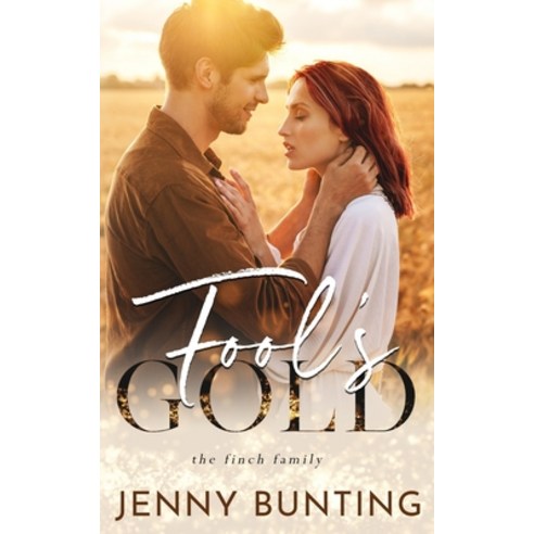(영문도서) Fool''s Gold: A Finch Family Novel Paperback, Jenny Bunting, English, 9781956490008