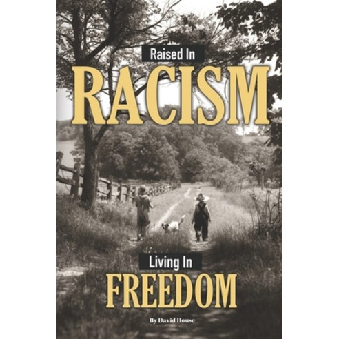 (영문도서) Raised in Racism Paperback, Beach Mountain Press, English, 9781637955000