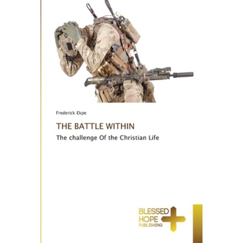 (영문도서) The Battle Within Paperback, Blessed Hope Publishing, English, 9786204185743