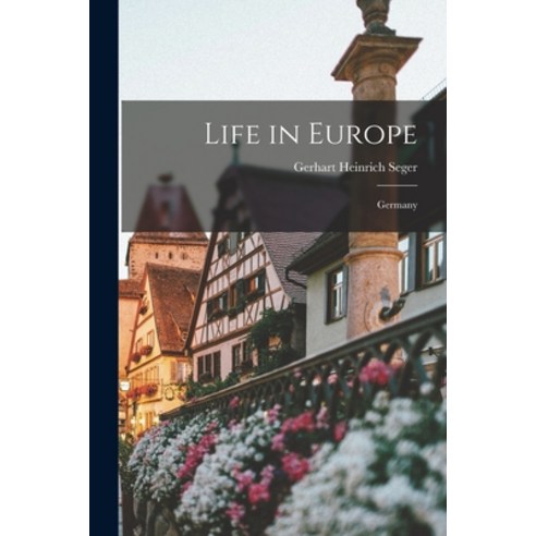 (영문도서) Life in Europe: Germany Paperback, Hassell Street Press